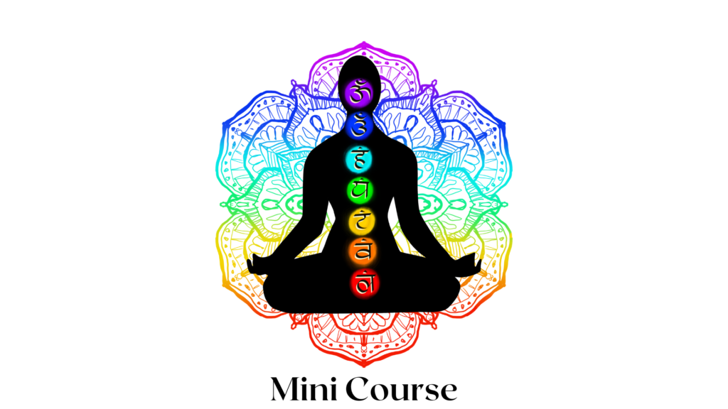 Chakras Mini Course. Image of seated figure with chakra points indicated in mini course